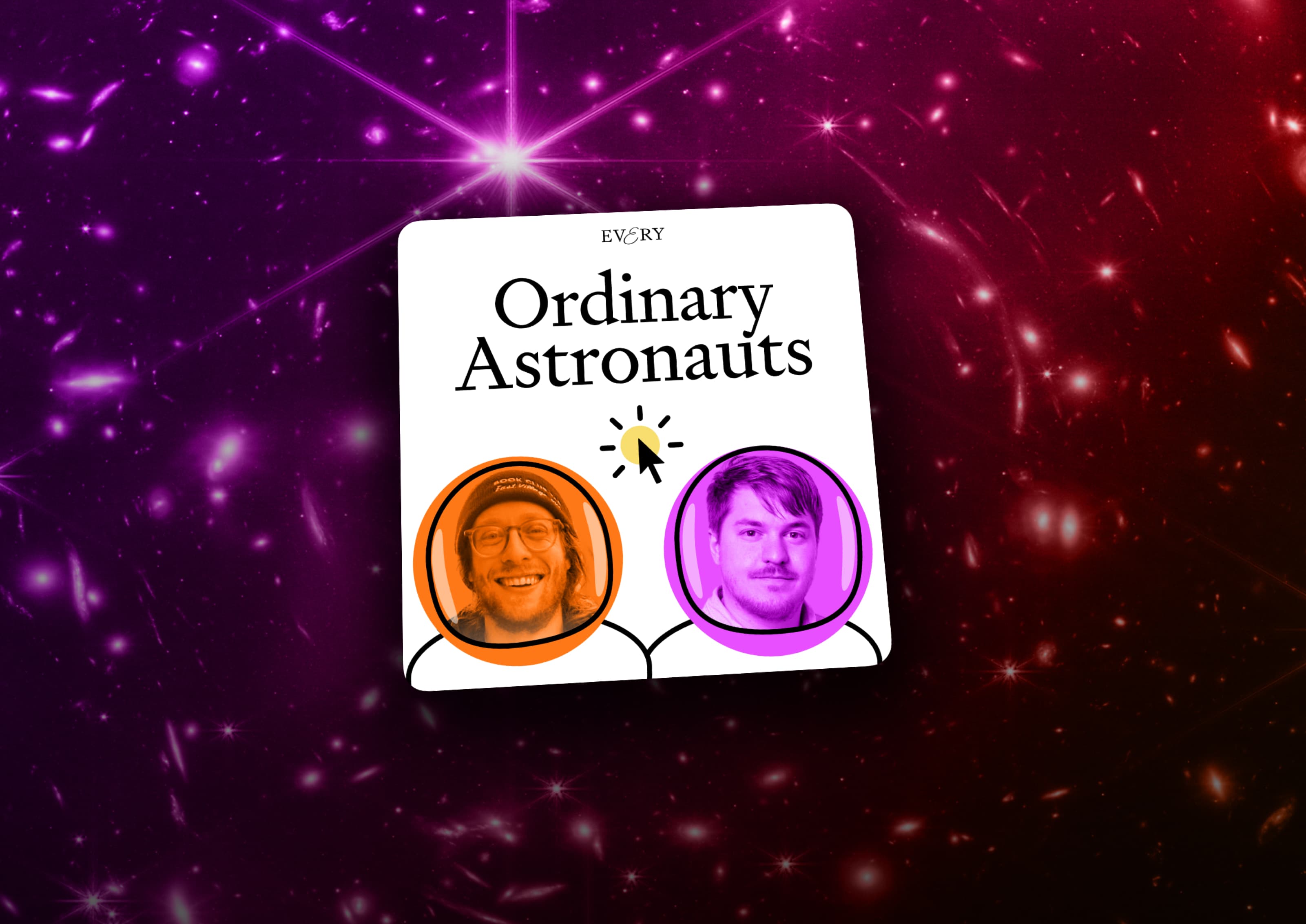 Introducing: Ordinary Astronauts
