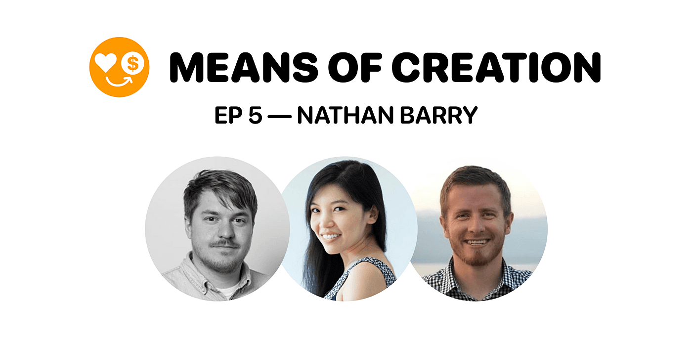 Means of Creation #5: Nathan Barry